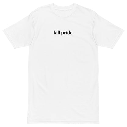 kill pride center statement heavyweight white tee