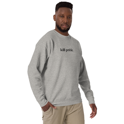 kill pride center statement sweatshirt