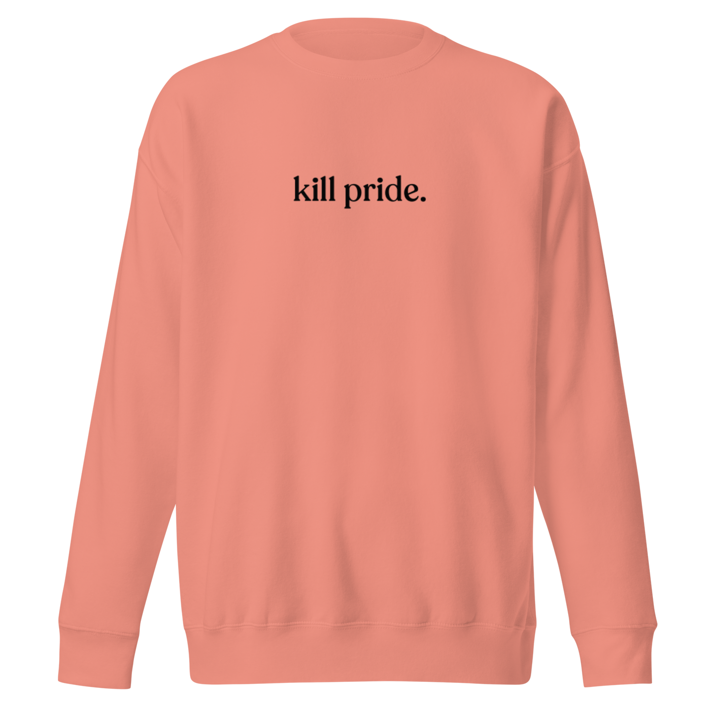 kill pride center statement sweatshirt