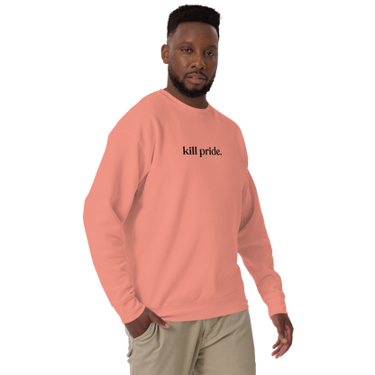 kill pride center statement sweatshirt