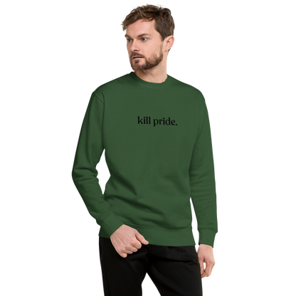kill pride center statement sweatshirt