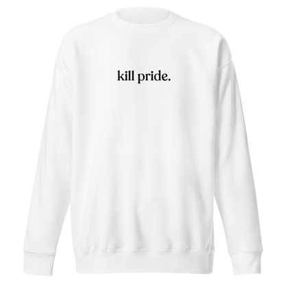 kill pride center statement sweatshirt