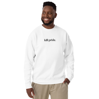 kill pride center statement sweatshirt