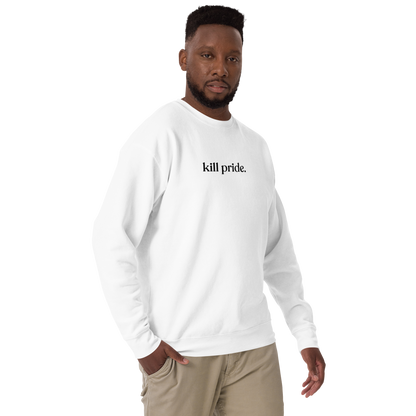 kill pride center statement sweatshirt